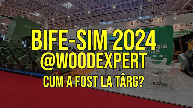 Bife-sim 2024 - cum a fost la targul de utilaje - Wood Expert